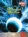 States of Matter (Material Matters) States of Matter (Material Matters)