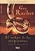 El señor de las serpientes by Guy Rachet