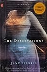 The Observations by Jane  Harris