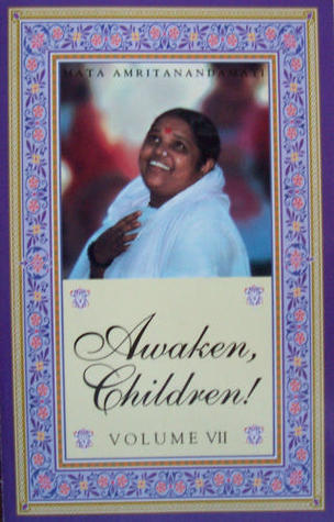 Awaken Children!: Dialogues With Sri Sri Mata Amritanandamayi, Vol.7