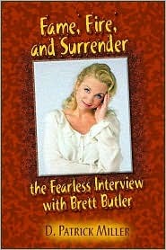 Fame, Fire, and Surrender: The Fearless Interview with Brett Butler (Nook)