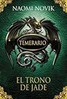 El trono de jade by Naomi Novik