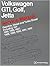 Volkswagen GTI, Golf, and Jetta Service Manual: 1985, 1986, 1987, 1988, 1989, 1990, 1991, 1992: Gasoline, Diesel and Turbo Diesel, Including 16V