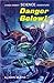 Danger Below! (Rick Brant Science-Adventure Stories, #23)