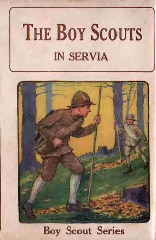 The Boy Scouts in Servia (Hardcover)