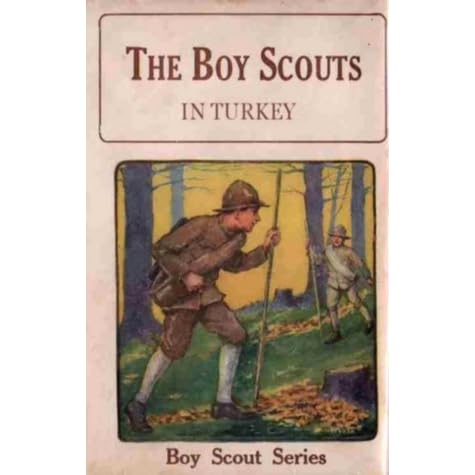 The Boy Scouts In Turkey By John Blaine Reviews