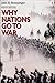 Why Nations Go to War by John George Stoessinger