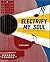 Electrify My Soul: Songwrit...