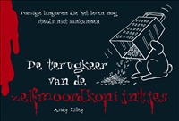 De terugkeer van de zelfmoordkonijntjes