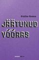 Jäätunud võõras (Paperback)