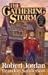 The Gathering Storm (Wheel of Time, #12; A Memory of Light, #1)