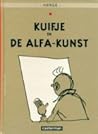 Kuifje en de Alfa-kunst by Hergé