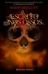 Escrito nos Ossos by Simon Beckett Escrito nos Ossos by Simon Beckett