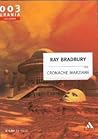 Cronache Marziane by Ray Bradbury Cronache Marziane by Ray Bradbury