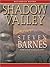 Shadow Valley by Steven Barnes