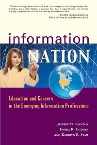 Information Nation: Education and Careers in the Emerging Information Profession