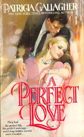 A Perfect Love (Mass Market Paperback)