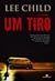 Um Tiro by Lee Child