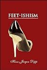 Feet-Ishism by Hans-Jürgen Döpp