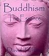 Buddhism: The Ess...