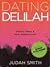 Dating Delilah: purity from...