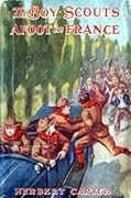 The Boy Scouts Afoot in France or With the Red Cross Corps at the Marne
