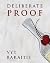 Deliberate Proof