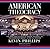 American Theocracy: The Perils and Politics of Radical Religion, Oil, and Borrowed Money in the 21st Century