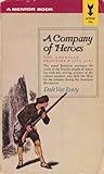 A Company of Heroes by Dale Van Every