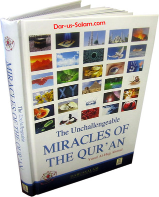 The Unchallangeable Miracles of the Qur'an