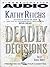 Deadly Decisions (Temperance Brennan, #3)