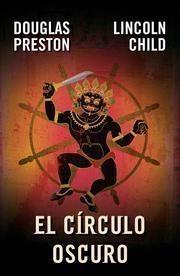 Portada de El círculo oscuro, de Douglas Preston