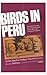 The Birds Come to Die in Peru by Romain Gary