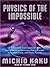Physics of the Impossible: ...