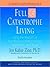 Full Catastrophe Living by Jon Kabat-Zinn
