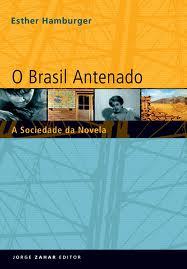 O Brasil Antenado: A Sociedade da Novela