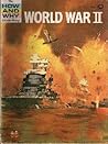 The How and Why Wonder Book of World War II (How and Why Wonder Books 5035)