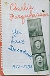 Charlie Farquharson, Yer Last Decadent by Don Harron
