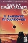 Il sapiente di Darkover by Marion Zimmer Bradley