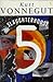 Slaughterhouse 5 by Kurt Vonnegut Jr.