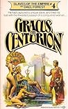 Gracus the Centurion (Slaves of the Empire, #4)