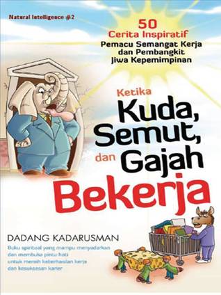 Ketika Kuda, Semut, dan Gajah Bekerja