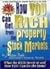 How You Can Get Rich from the Property and Stock Property and Stock Markets