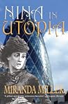 Nina in Utopia (Bedlam Trilogy)