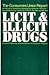 Licit and Illicit Drugs; The Consumers Union Report on Narcot... by Edward M. Brecher