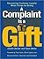 A Complaint is a Gift: Reco...