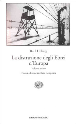 La distruzione degli Ebrei d'Europa
