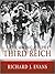 The Coming of the Third Reich by Richard J. Evans The Coming of the Third Reich by Richard J. Evans