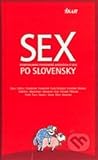 Sex po slovensky (Dvojpohlavná poviedková antológia o sexe)