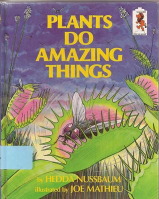 Plants Do Amazing Things (Hardcover)
